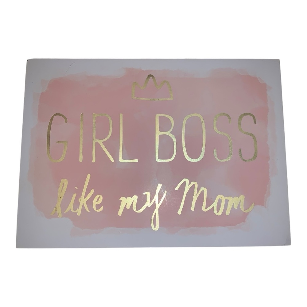 ‘GIRL BOSS like my Mom’ Wall Decor (10”x14”)